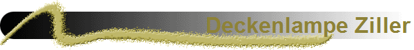 Deckenlampe Ziller